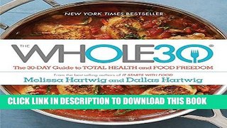 [PDF] The Whole30: The 30-Day Guide to Total Health and Food Freedom Full Colection