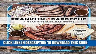 [PDF] Franklin Barbecue: A Meat-Smoking Manifesto Full Online