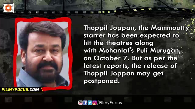 Thoppil Joppan Malayalam Movie Will Not Release With Puli Murugan - Filmyfocus.com