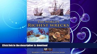 READ BOOK  The World s Richest Wreck  BOOK ONLINE