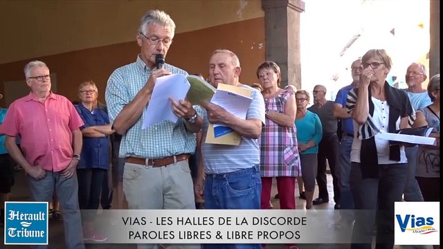 VIAS - LES HALLES DE LA DISCORDE -PAROLES LIBRES & LIBRE PROPOS