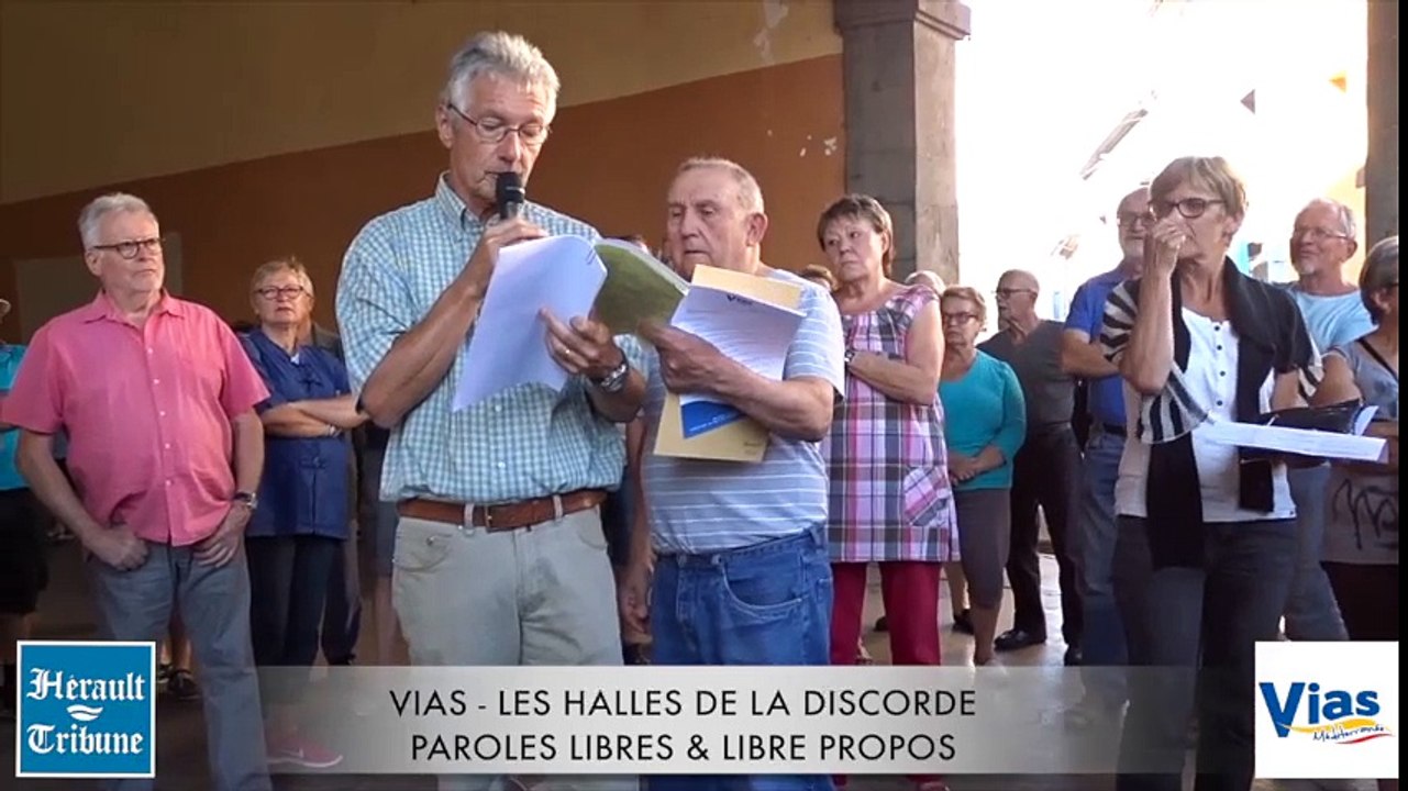 VIAS - LES HALLES DE LA DISCORDE -PAROLES LIBRES & LIBRE PROPOS
