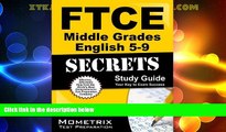 Big Deals  FTCE Middle Grades English 5-9 Secrets Study Guide: FTCE Test Review for the Florida