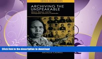 FAVORIT BOOK Archiving the Unspeakable: Silence, Memory, and the Photographic Record in Cambodia