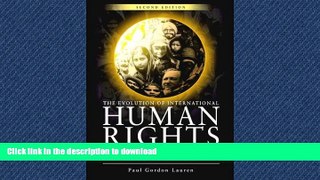 PDF ONLINE The Evolution of International Human Rights: Visions Seen (Pennsylvania Studies in