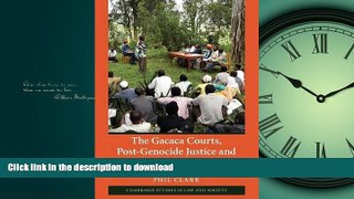 EBOOK ONLINE The Gacaca Courts, Post-Genocide Justice and Reconciliation in Rwanda: Justice