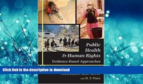 READ THE NEW BOOK Public Health and Human Rights: Evidence-Based Approaches (Director s Circle