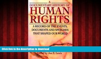 EBOOK ONLINE A Documentary History of Human Rights: A Record of the Events, Documents and Speeches