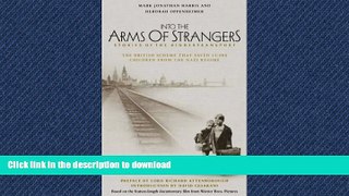 FAVORIT BOOK Into the Arms of Strangers: Stories of the Kindertransport READ EBOOK