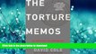 FAVORIT BOOK Torture Memos: Rationalizing the Unthinkable FREE BOOK ONLINE