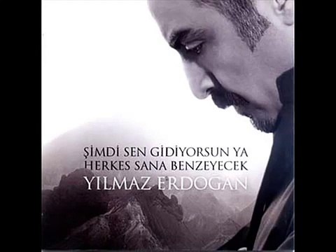 Yılmaz Erdoğan - Sevgilim Yoksa Sen...