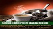 [PDF] How to Make Coffee - The Interesting Way to Learn Coffee Beans, Espresso, French Press, Drip