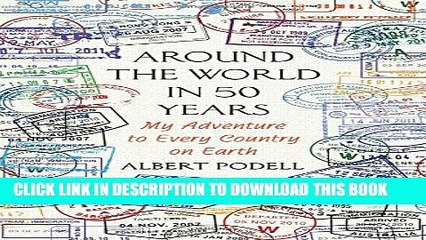 [PDF] Around the World in 50 Years: My Adventure to Every Country on Earth Popular Online