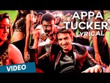 Appa Tucker Official Full Song with Lyrics | Inga Enna Solludhu