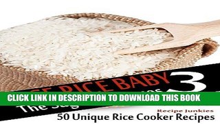 [PDF] Rice Rice Baby 3 - The Saga Continues - 50 Unique Rice Cooker Recipes -(Healthy Recipes,