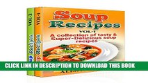 [PDF] Soup Recipes Box Set (2 in 1): Delicious   Comforting Homemade Recipes To Warm The Soul