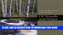 [PDF] Of Woods and Water: A Photographic Journey across Michigan (Quarry Books) Popular Online