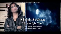 Melek Seyhan - Senin İçin Yar