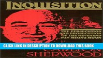 [PDF] Inquisition: The Persecution and Prosecution of the Reverend Sun Myung Moon Full Collection