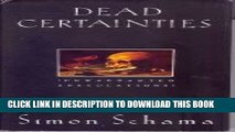 [New] Dead Certainties: (Unwarranted Speculations) Exclusive Online