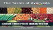 [PDF] The Tastes of Ayurveda: More Healthful, Healing Recipes for the Modern Ayurvedic Popular