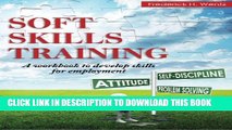 [PDF] Soft Skills Training: A Workbook to Develop Skills for Employment Popular Online