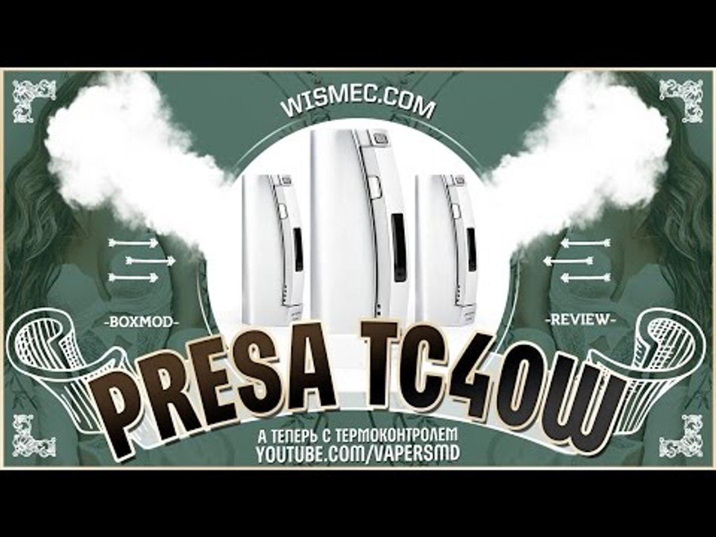 ⁣Presa TC40W | by Wismec | а теперь с термоконтролем
