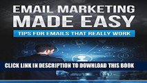 [PDF] Email Marketing!: Tips for Emails that really Work. Popular Colection