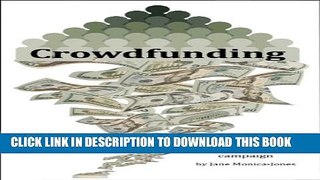 [PDF] Crowdfunding: How to run a Successful Crowdfunding Campaign. Popular Online