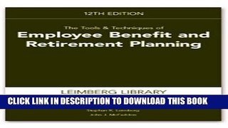 [PDF] The Tools   Techniques of Employee Benefit and Retirement Planning (Tools and Techniques of
