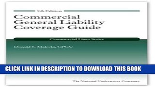 [PDF] Commercial General Liability Coverage Guide (Commercial Lines) Popular Online