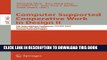 [PDF] Computer Supported Cooperative Work in Design II: 9th International Conference, CSCWD 2005,