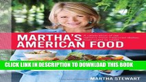 [PDF] Martha s American Food: A Celebration of Our Nation s Most Treasured Dishes, from Coast to