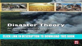 [Read PDF] Disaster Theory: An Interdisciplinary Approach to Concepts and Causes Download Free