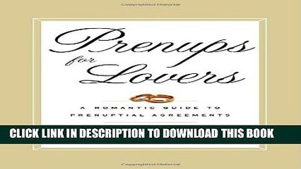 [PDF] Prenups for Lovers: A Romantic Guide to Prenuptial Agreements Popular Online