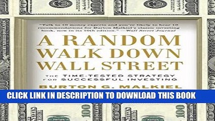 [PDF] A Random Walk Down Wall Street: The Time-Tested Strategy for Successful Investing (Tenth