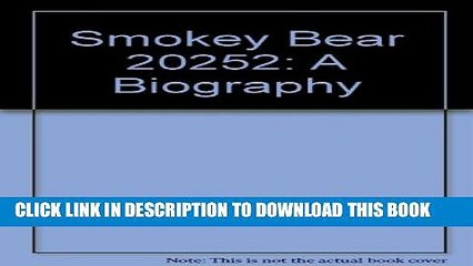 [PDF] Smokey Bear 20252: A Biography (Creators of Smokey The Bear) Full Online