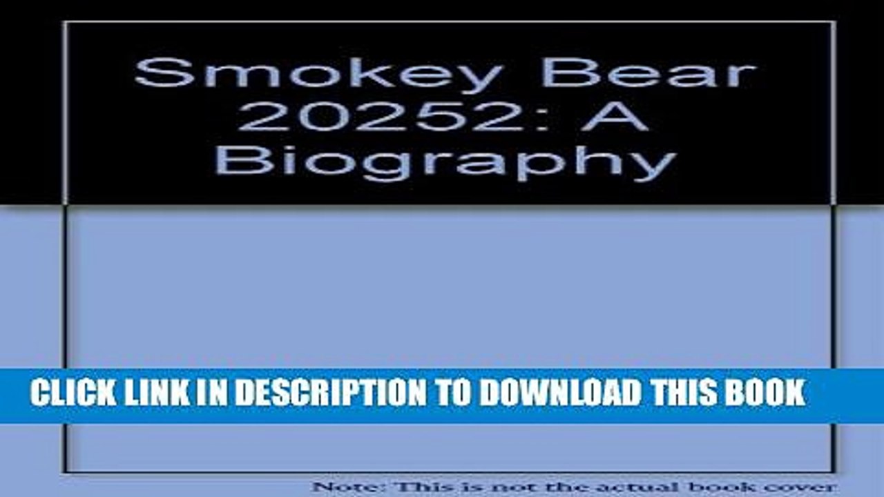 [PDF] Smokey Bear 20252: A Biography (Creators of Smokey The Bear) Full Online