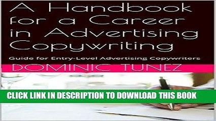 [New] Ebook A Handbook for a Career in Advertising Copywriting: Guide for Entry-Level Advertising