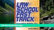 Big Deals  Law School Fast Track: Essential Habits for Law School Success  Full Read Most Wanted
