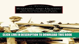 Read Now Soaring and Gliding:   The  Sleeping  Bear  Dunes  National  Lakeshore  Area   (MI)