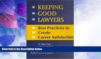 Big Deals  Keeping Good Lawyers  Best Seller Books Most Wanted