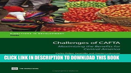 [Free Read] Challenges of CAFTA: Maximizing the Benefits for Central America (Directions in