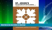FAVORITE BOOK  St. John s DIY City Guide and Travel Journal: City Notebook for St. John s,