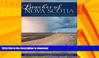 FAVORITE BOOK  Beaches of Nova Scotia: Discovering the secrets of some of the province s most