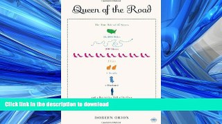 READ THE NEW BOOK Queen of the Road: The True Tale of 47 States, 22,000 Miles, 200 Shoes, 2 Cats,