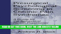 Read Now Presurgical Psychological Screening in Chronic Pain Syndromes: A Guide for the Behavioral