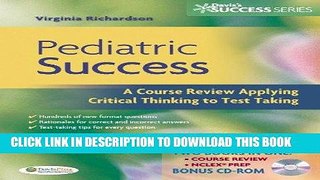 Read Now Pediatric Success: A Course Review Applying Critical Thinking Skills to Test Taking