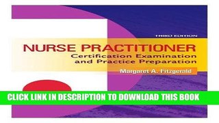 Read Now Nurse Practitioner: Certification Examination and Practice Preparation, 3rd Edition