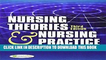Read Now Nursing Theories and Nursing Practice ( Third Edition ) (Parker, Nursing Theories and